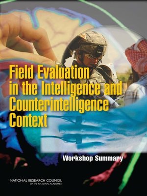 cover image of Field Evaluation in the Intelligence and Counterintelligence Context
